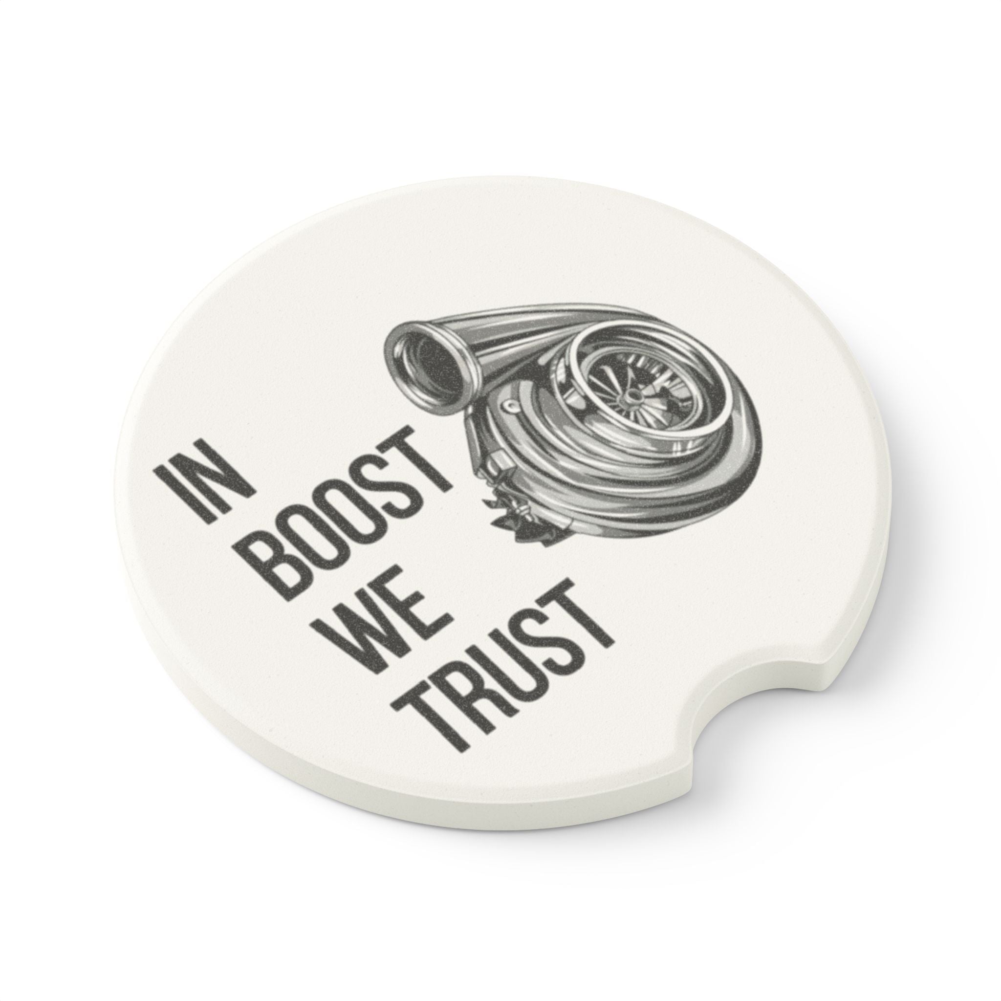 Car Coaster — "In Boost We Trust" Turbocharger Soapstone Cup Holder Insert - Revolution Society