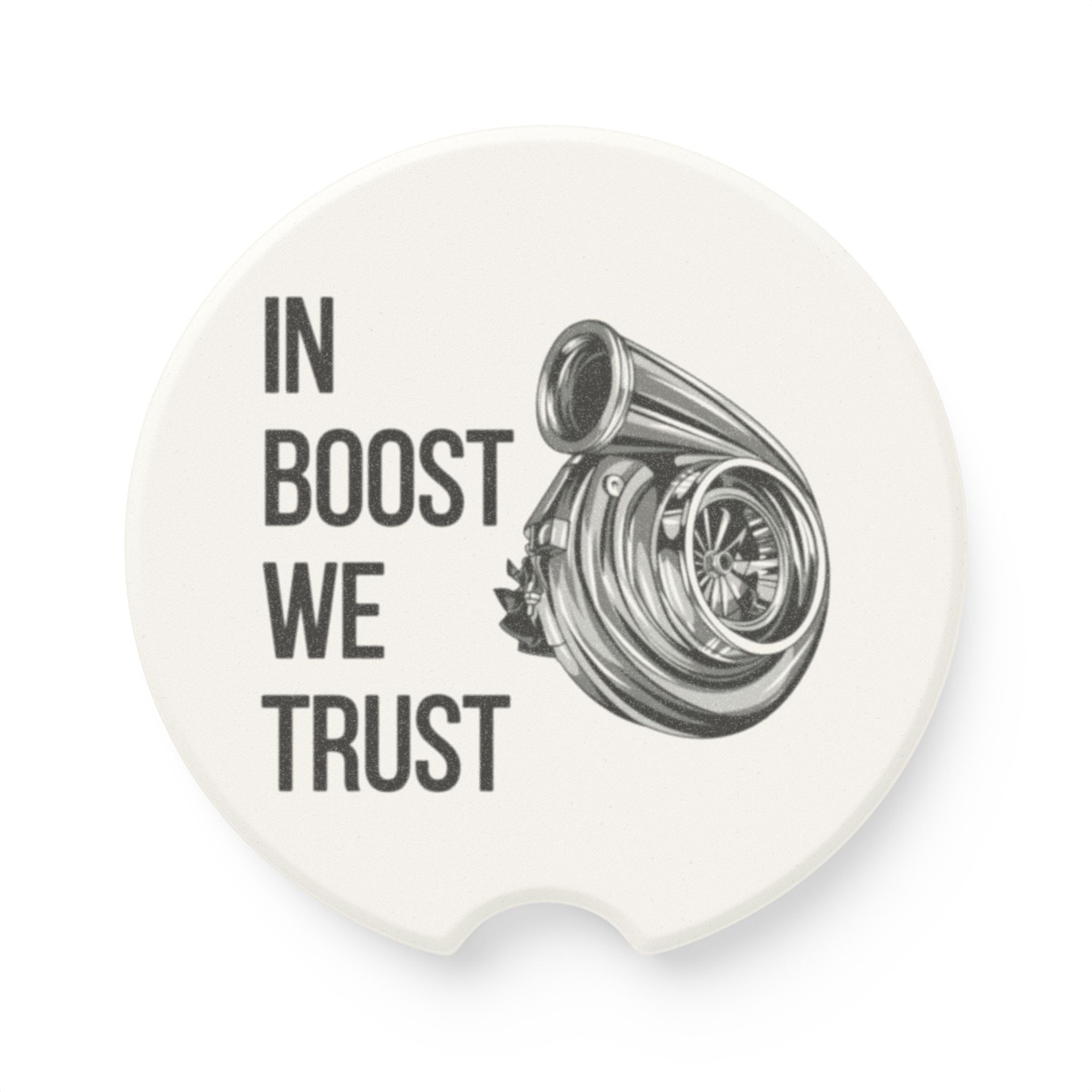Car Coaster — "In Boost We Trust" Turbocharger Soapstone Cup Holder Insert - Revolution Society