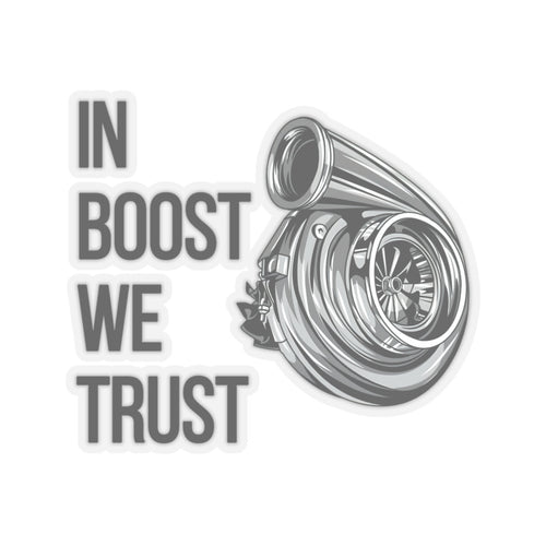 Car Decal/Bumper Sticker “In Boost We Trust Edition” by Revolution Society - Revolution Society
