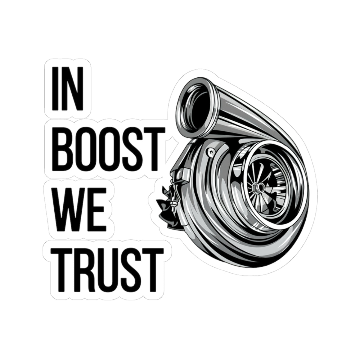 Car Decal/Bumper Sticker “In Boost We Trust Edition” by Revolution Society - Revolution Society