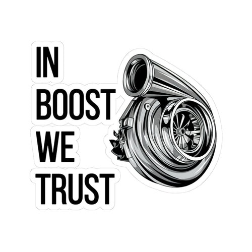 Car Decal/Bumper Sticker “In Boost We Trust Edition” by Revolution Society - Revolution Society