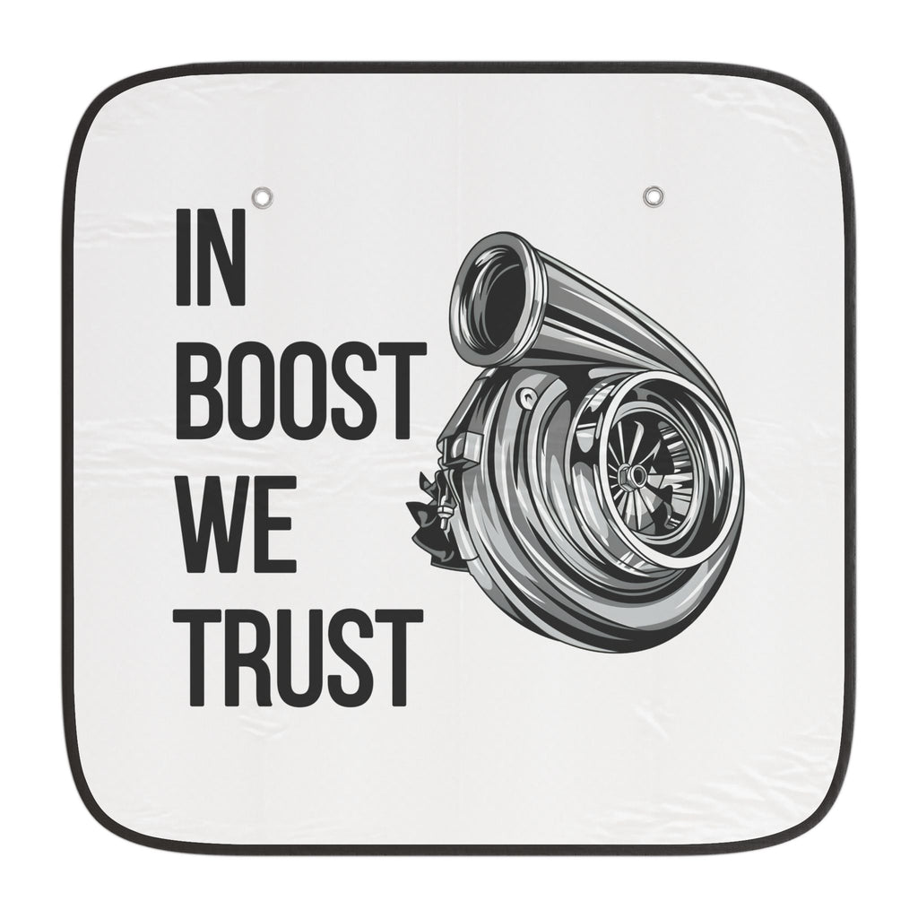 Car Sun Shade — "In Boost We Trust" Turbocharger Windshield Protector - Revolution Society