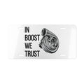 In Boost We Trust Metal Vanity Plate — Turbocharger License Plate - Revolution Society